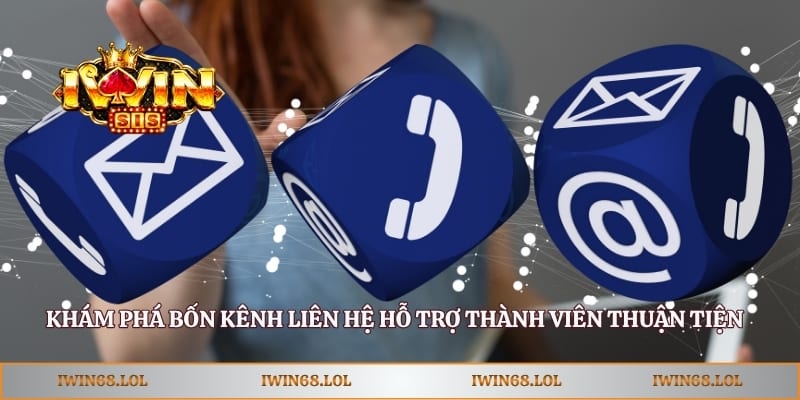 Khám phá bốn kênh liên hệ hỗ trợ thành viên thuận tiện