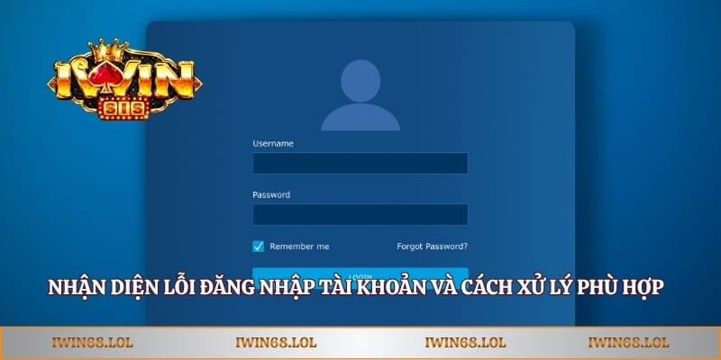 Nhận diện lỗi đăng nhập tài khoản và cách xử lý phù hợp